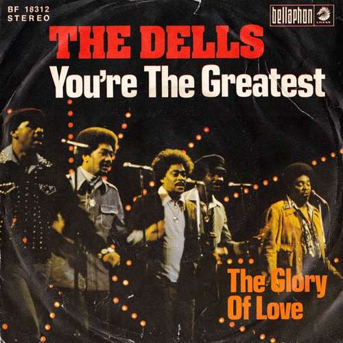Cover The Dells - You're The Greatest / The Glory Of Love (7, Single) Schallplatten Ankauf