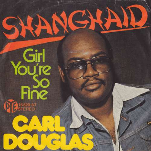 Cover Carl Douglas - Shanghaid (7, Single) Schallplatten Ankauf