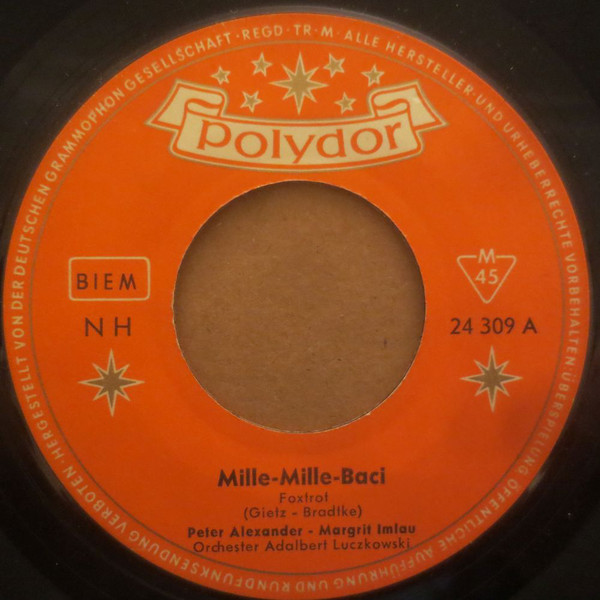 Cover Peter Alexander - Margrit Imlau - Mille-Mille-Baci (7, Single, Mono) Schallplatten Ankauf