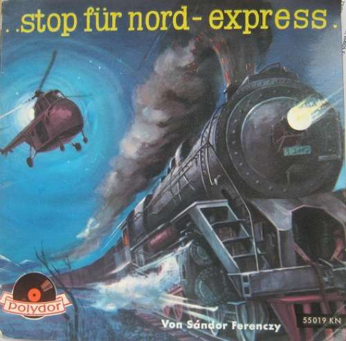 Cover Sándor Ferenczy - Stop Für Nord-Express (7, Single, Mono) Schallplatten Ankauf