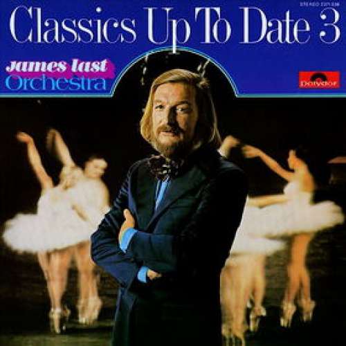Cover James Last Orchestra* - Classics Up To Date 3 (LP, Album) Schallplatten Ankauf