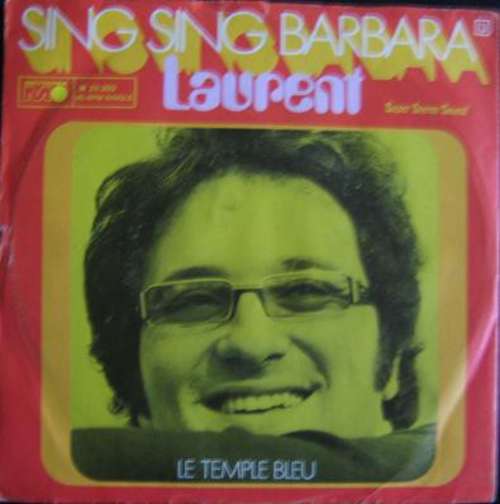 Cover Laurent* - Sing Sing Barbara / Le Temple Bleu (7, Single) Schallplatten Ankauf
