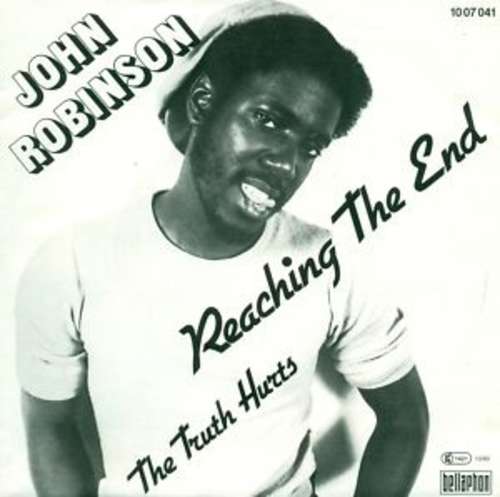 Cover John Robinson (19) - Reaching The End (7) Schallplatten Ankauf