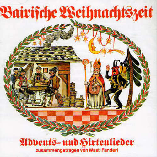 Cover Wastl Fanderl - Bairische Weihnachtszeit (LP, Comp) Schallplatten Ankauf