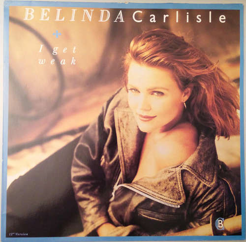 Cover Belinda Carlisle - I Get Weak (12) Schallplatten Ankauf