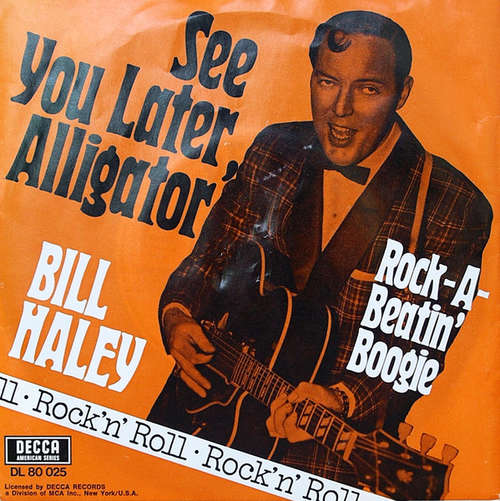 Cover Bill Haley - See You Later Alligator / Rock-A-Beatin' Boogie (7, Single) Schallplatten Ankauf