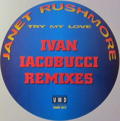 Cover Janet Rushmore - Try My Love (Ivan Iacobucci Remixes) (12) Schallplatten Ankauf