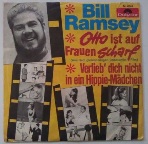 Cover Bill Ramsey - Otto Ist Auf Frauen Scharf / Verlieb' Dich Nicht In Ein Hippie-Mädchen (7, Single) Schallplatten Ankauf