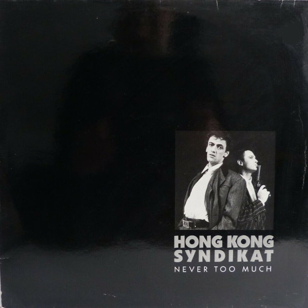 Cover Hongkong Syndikat - Never Too Much (LP, Album) Schallplatten Ankauf