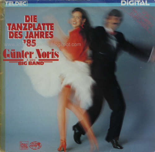 Cover Günter Noris & Seine Big Band* - Die Tanzplatte Des Jahres '85 (LP) Schallplatten Ankauf