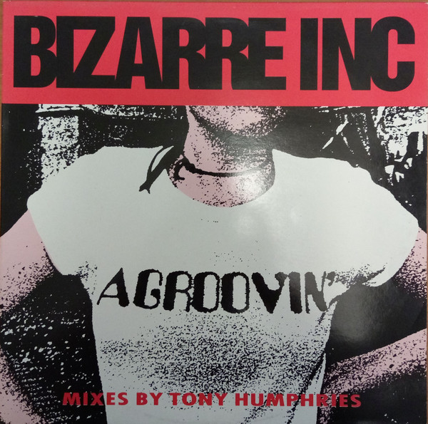 Cover Bizarre Inc - Agroovin' (12) Schallplatten Ankauf