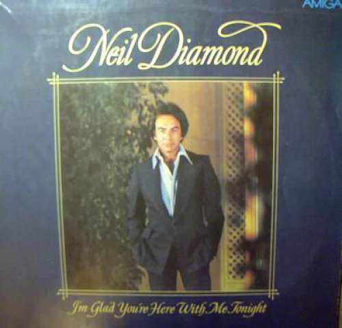 Cover Neil Diamond - I'm Glad You're Here With Me Tonight (LP, Album) Schallplatten Ankauf