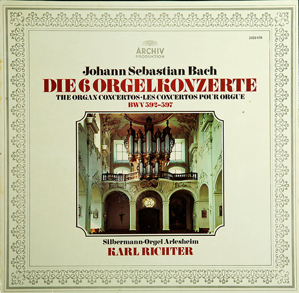 Cover Johann Sebastian Bach, Karl Richter - Die 6 Orgelkonzerte, BWV 592–597 (LP, Gat) Schallplatten Ankauf