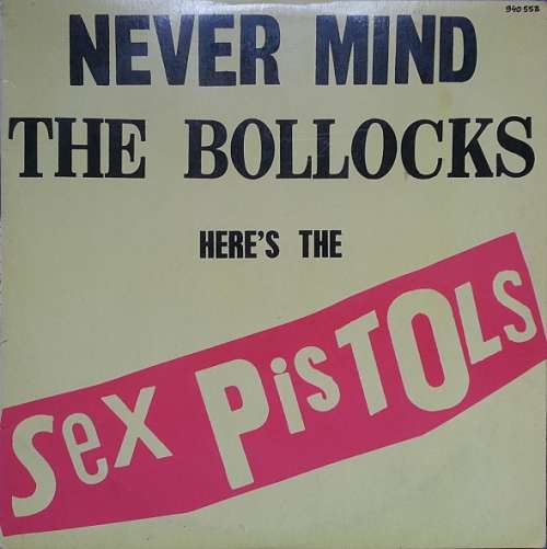 Cover Sex Pistols - Never Mind The Bollocks Here's The Sex Pistols (LP, Album) Schallplatten Ankauf