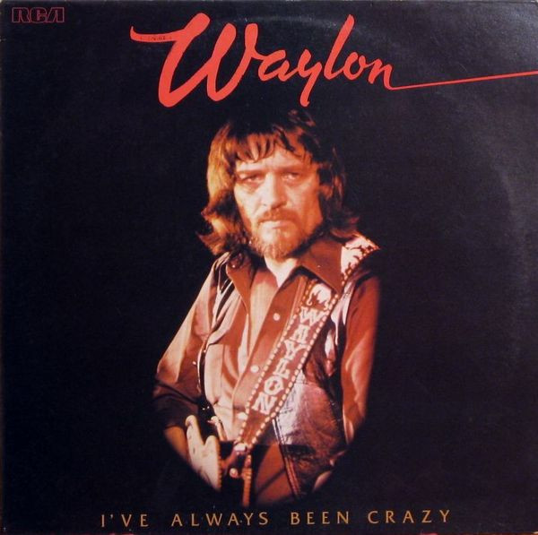 Cover Waylon Jennings - I've Always Been Crazy (LP, Album) Schallplatten Ankauf