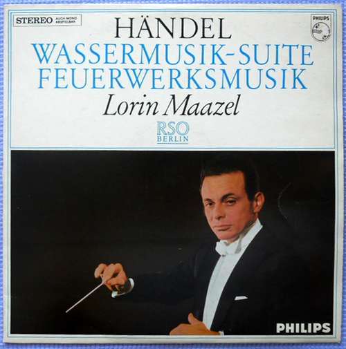 Cover Händel* - RSO Berlin*, Lorin Maazel - Wassermusik-Suite / Feuerwerksmusik (LP, Album) Schallplatten Ankauf