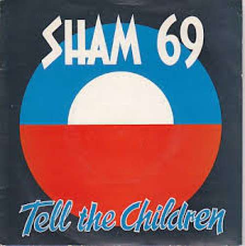 Cover Sham 69 - Tell The Children (7, Single) Schallplatten Ankauf