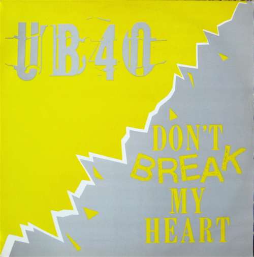 Cover UB40 - Don't Break My Heart (12, Single) Schallplatten Ankauf