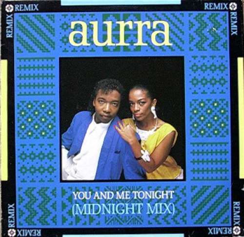 Cover Aurra - You And Me Tonight (Midnight Mix) (12) Schallplatten Ankauf