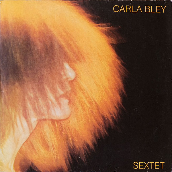 Cover Carla Bley - Sextet (LP, Album) Schallplatten Ankauf
