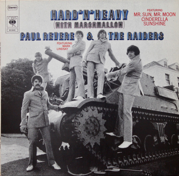 Cover Paul Revere & The Raiders Featuring Mark Lindsay* - Hard 'N' Heavy (With Marshmallow) (LP, Album) Schallplatten Ankauf