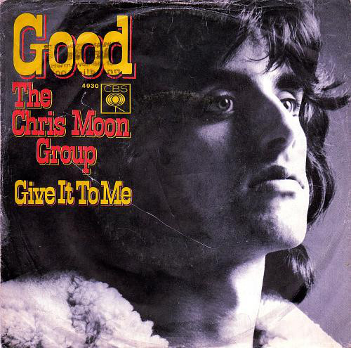 Cover The Chris Moon Group - Good / Give It To Me (7, Single) Schallplatten Ankauf