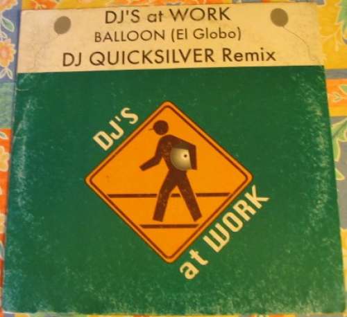 Cover DJ's At Work - Balloon (El Globo) (DJ Quicksilver Remix) (12, Maxi) Schallplatten Ankauf