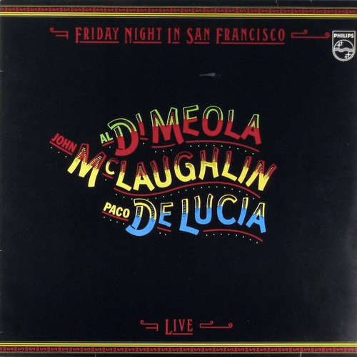 Cover Al Di Meola / John McLaughlin / Paco De Lucia* - Friday Night In San Francisco (LP, Album, Club) Schallplatten Ankauf