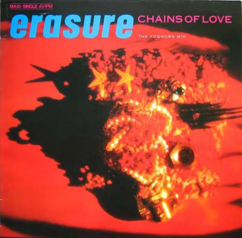 Cover Erasure - Chains Of Love (The Foghorn Mix) (12, Maxi) Schallplatten Ankauf