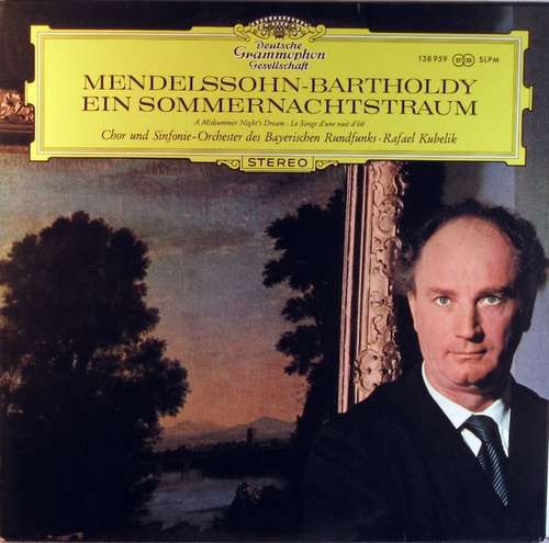 Cover Mendelssohn-Bartholdy* - Chor* und Sinfonie-Orchester Des Bayerischen Rundfunks* · Rafael Kubelik - Ein Sommernachtstraum (LP) Schallplatten Ankauf