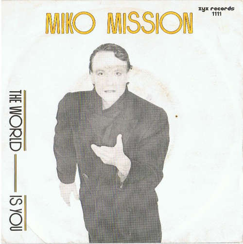 Cover Miko Mission - The World Is You (7, Single) Schallplatten Ankauf