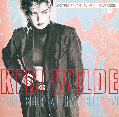 Cover Kim Wilde - You Keep Me Hangin' On (Extended Ian Levine Club Version) (12, Maxi) Schallplatten Ankauf