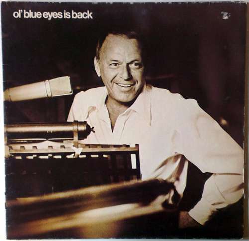 Cover Frank Sinatra - Ol' Blue Eyes Is Back (LP, Album, Club, Gat) Schallplatten Ankauf