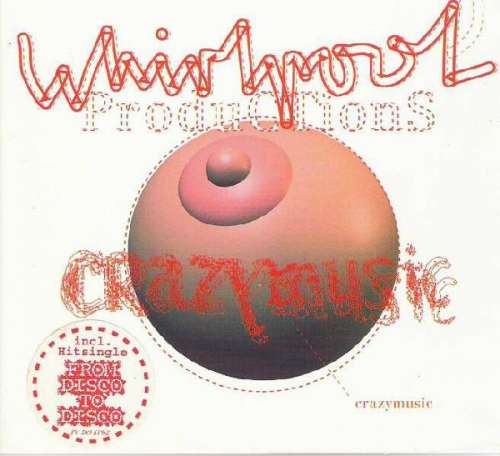 Bild Whirlpool Productions - Crazy Music (CD, Maxi, Dig) Schallplatten Ankauf