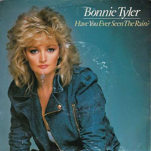 Cover Bonnie Tyler - Have You Ever Seen The Rain? (7, Single) Schallplatten Ankauf