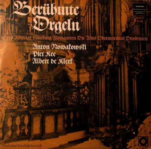 Cover Anton Nowakowski / Piet Kee / Albert de Klerk - Berühmte Orgeln (LP, Club) Schallplatten Ankauf