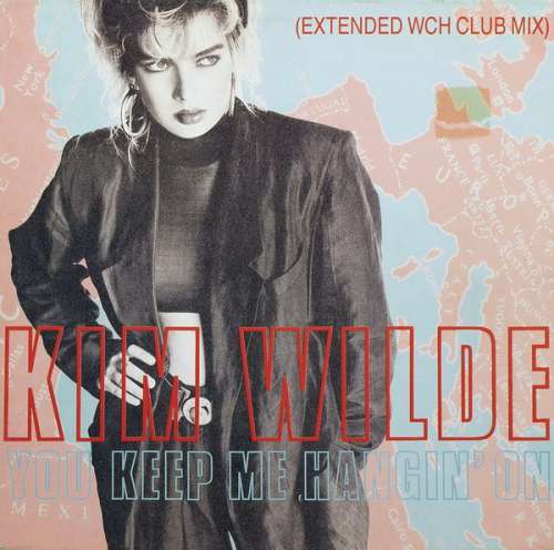 Cover Kim Wilde - You Keep Me Hangin' On (Extended WCH Club Mix) (12, Maxi) Schallplatten Ankauf