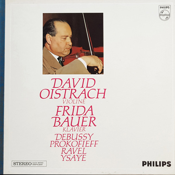 Cover David Oistrach, Frida Bauer, Debussy* / Prokofieff* / Ravel* / Ysaÿe* - Violinsonaten (LP) Schallplatten Ankauf