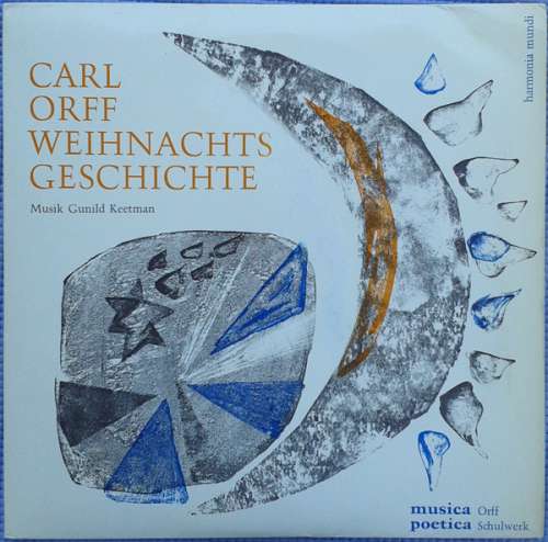 Cover Carl Orff, Gunild Keetman - Weihnachtsgeschichte (Musica Poetica: Orff Schulwerk) (10, Mono, RE) Schallplatten Ankauf