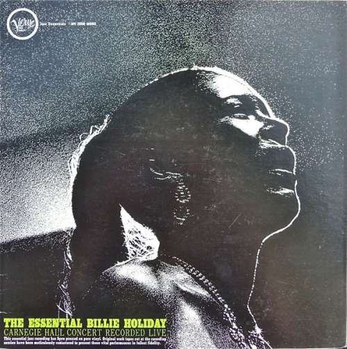 Cover Billie Holiday - The Essential Billie Holiday (Carnegie Hall Concert) (LP, Mono, RE, Gat) Schallplatten Ankauf