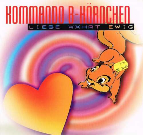 Bild Kommando B-Hörnchen - Liebe Währt Ewig (12, Maxi) Schallplatten Ankauf