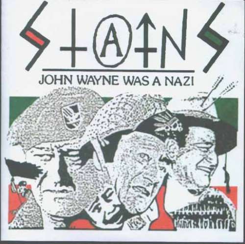 Cover Stains - John Wayne Was A Nazi (7, Single, RE) Schallplatten Ankauf
