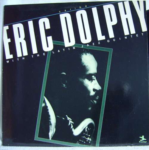 Cover Eric Dolphy With The Latin Jazz Quintet* - Caribé (LP, Album, RE) Schallplatten Ankauf