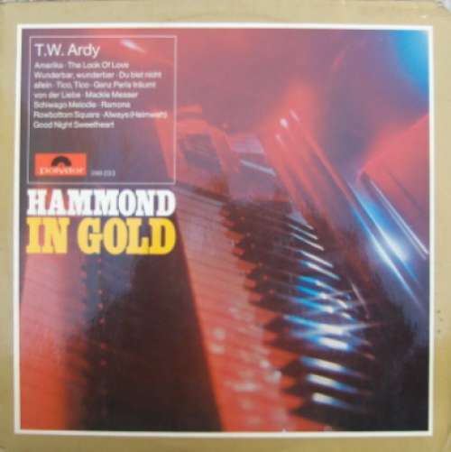 Cover T.W. Ardy - Hammond In Gold (LP, Album) Schallplatten Ankauf