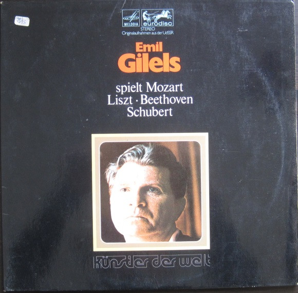 Cover Emil Gilels — Mozart* / Liszt* / Beethoven* / Schubert* - Emil Gilels Spielt Mozart, List, Beethoven, Schubert (2xLP, Comp) Schallplatten Ankauf