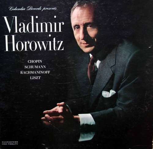 Cover Vladimir Horowitz, Chopin*, Schumann*, Rachmaninoff*, Liszt* - Columbia Records Presents Vladimir Horowitz (LP, Mono, Gat) Schallplatten Ankauf