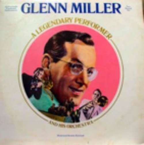 Cover Glenn Miller - A Legendary Performer (2xLP) Schallplatten Ankauf