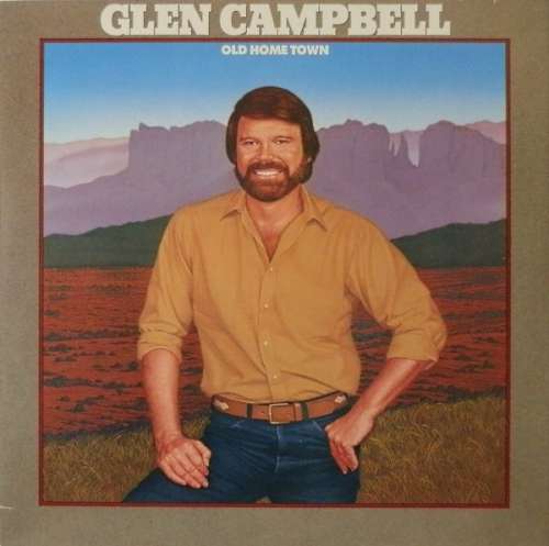 Cover Glen Campbell - Old Home Town (LP, Album) Schallplatten Ankauf