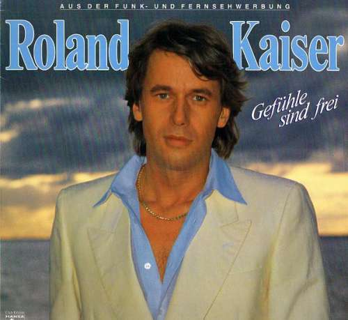 Cover Roland Kaiser - Gefühle Sind Frei (LP, Album, Club) Schallplatten Ankauf