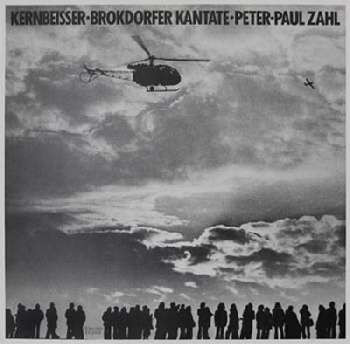 Cover Kernbeisser, Peter-Paul Zahl* - Brokdorfer Kantate (LP) Schallplatten Ankauf